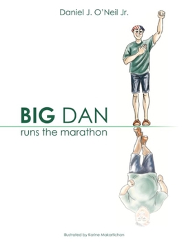 Paperback Big Dan Runs the Marathon Book