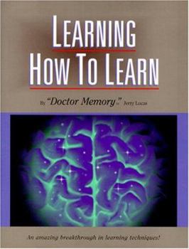 Hardcover Learning How to Learn: The Ultimate Learning and Memory Instruction Book