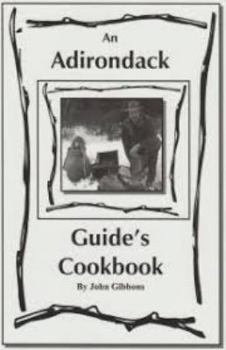 Paperback An Adirondack Guide's Cookbook Book