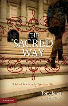 Paperback The Sacred Way: Spiritual Practices for Everyday Life Book