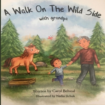 Paperback A Walk on The Wild Side With Grandpa Book