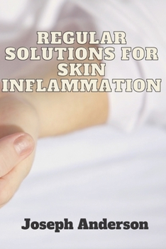 Paperback Regular solutions for skin inflammation Book