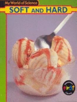 Paperback My World of Science: Hard and Soft Book