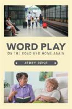 Paperback Word Play: On the Road and Home Again Book