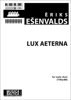 Lux Aeterna for Ttbarbb Choir: Choral Octavo