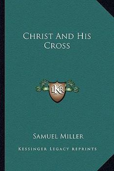 Paperback Christ And His Cross Book