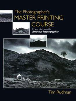 Hardcover The Photographer's Master Printing Course Book