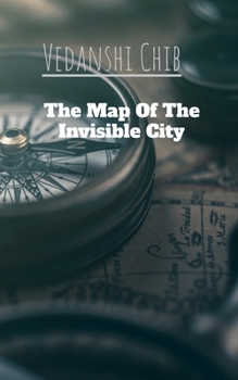 Paperback The Map Of The Invisible City Book