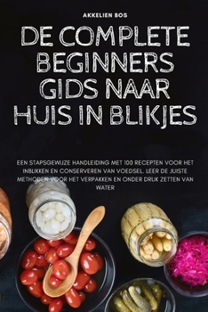 Paperback de Complete Beginners Gids Naar Huis in Blikjes [Dutch] Book