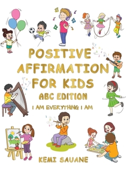 Hardcover Positive Affirmation for Kids: A B C Edition Book