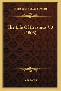 Paperback The Life Of Erasmus V3 (1808) Book