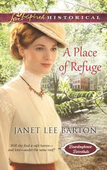 A Place of Refuge - Book #2 of the Boardinghouse Betrothals