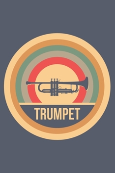 Trumpet: Retro Vintage Notebook 6 x 9 Dotted Dot Grid Journal Gift for Trumpeters And Trumpet Players (108 Pages)