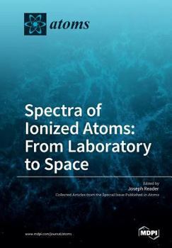Paperback Spectra of Ionized Atoms: From Laboratory to Space Book