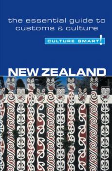 Paperback Culture Smart! New Zealand: A Quick Guide to Customs and Etiquette Book