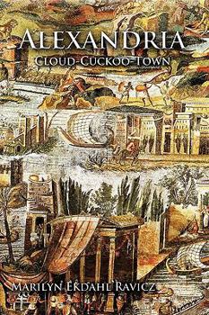 Hardcover Alexandria: Cloud-Cuckoo-Town Book