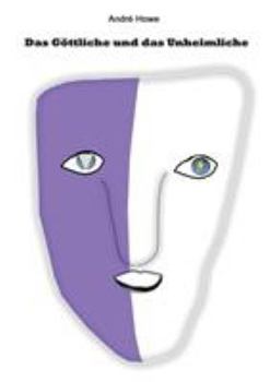 Paperback Das Göttliche und das Unheimliche [German] Book