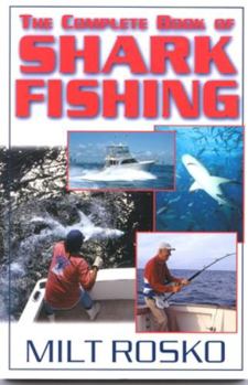 Paperback The Complete Book of Shark Fishing Book