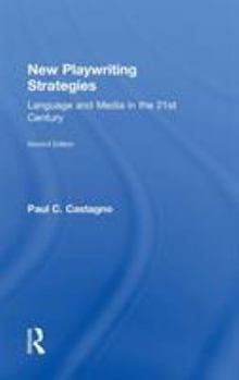 Hardcover New Playwriting Strategies: Language and Media in the 21st Century Book