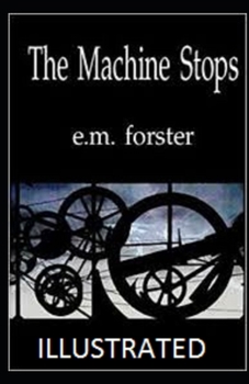 Paperback The Machine Stops Illustrated Book