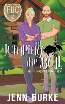 Jumping the Bull - Book #4 of the F.U.C. Newbie Academy