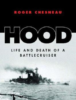 Hardcover Hood: Life and Death of a Battlecruiser Book
