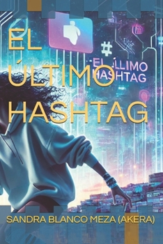 Paperback El Último Hashtag [Spanish] Book