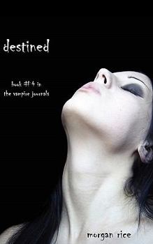 Paperback Destined (Book #4 in the Vampire Journals) Book