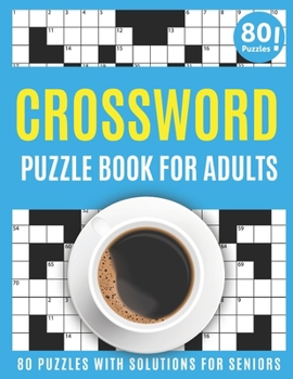 Crossword Puzzle Book For Adults: Amazing Large Print Mum’s Crossword Brain Game Puzzles Book For Puzzle Lovers Senior Women With Supply Of 80 Puzzles And Solutions | A Gift Of 2021 New Year