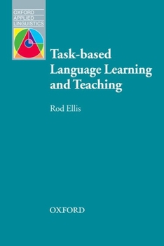 Task-based Language Learning and Teaching - Book  of the Oxford Applied Linguistics