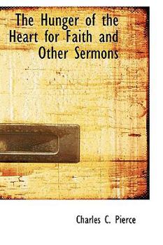 Paperback The Hunger of the Heart for Faith and Other Sermons Book