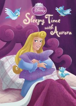 Board book Sleepy Time with Aurora (Disney Princess) Book