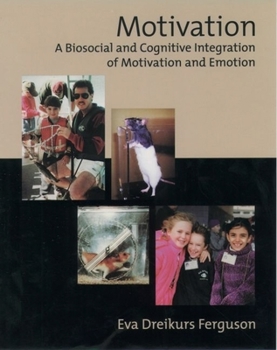 Hardcover Motivation: A Biosocial and Cognitive Integration of Motivation and Emotion Book