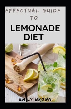 Paperback Effectual Guide To Lemonade Diet Book