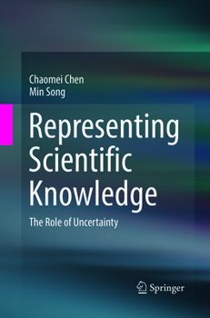 Paperback Representing Scientific Knowledge: The Role of Uncertainty Book
