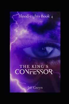 Paperback The King's Confessor (MMM Blood-Rights Book 4) Book