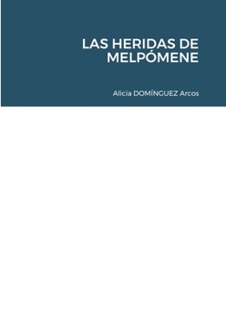 Paperback Las Heridas de Melpómene [Spanish] Book