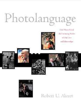Hardcover Photolanguage: How Photos Reveal the Fascinating Stories of Our Lives and Relationships Book