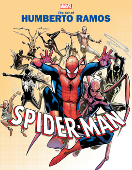 Marvel Monograph: The Art of Humberto Ramos - Spider-Man - Book  of the Marvel Monograph