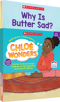 Chlo? Wonders (Single-Copy Set): Stories That Encourage Children to Ask Questions and Solve Problems