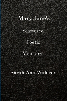 Paperback Mary Jane's Scattered Poetic Memoirs Book