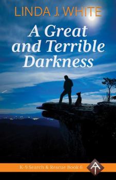 Paperback A Great and Terrible Darkness: K-9 Search and Rescue Book 6 Book