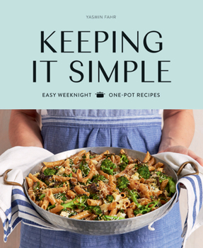 Hardcover Keeping It Simple: Easy Weeknight One-Pot Recipes Book