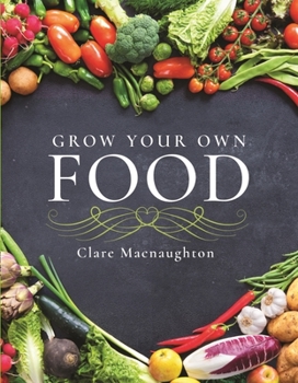 Paperback Grow Your Own Food Book