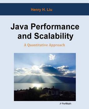 Paperback Java Performance and Scalability: A Quantitative Approach Book
