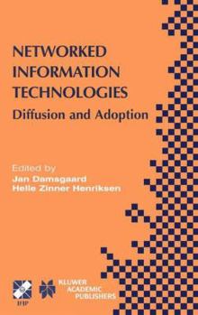Paperback Networked Information Technologies: Diffusion and Adoption Book