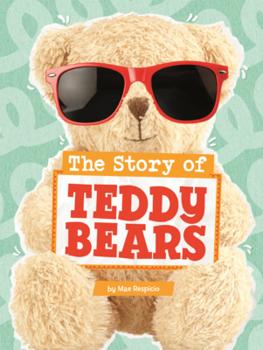 Story of Teddy Bears