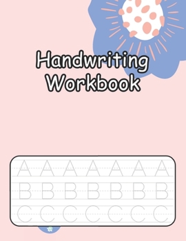 Paperback Handwriting Workbook: Handwriting Practice Book for Kids (Silly Sentences), Penmanship and Writing Workbook for Kindergarten, 1st, 2nd, 3rd and 4th ... and Laugh by Tracing Letters, Sight Words Book