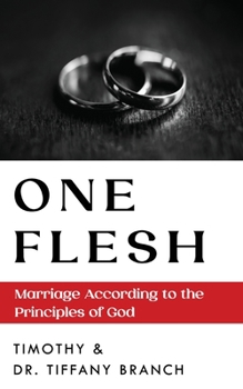 Paperback One Flesh: Marriage According to the Principles of God Book