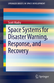Paperback Space Systems for Disaster Warning, Response, and Recovery Book